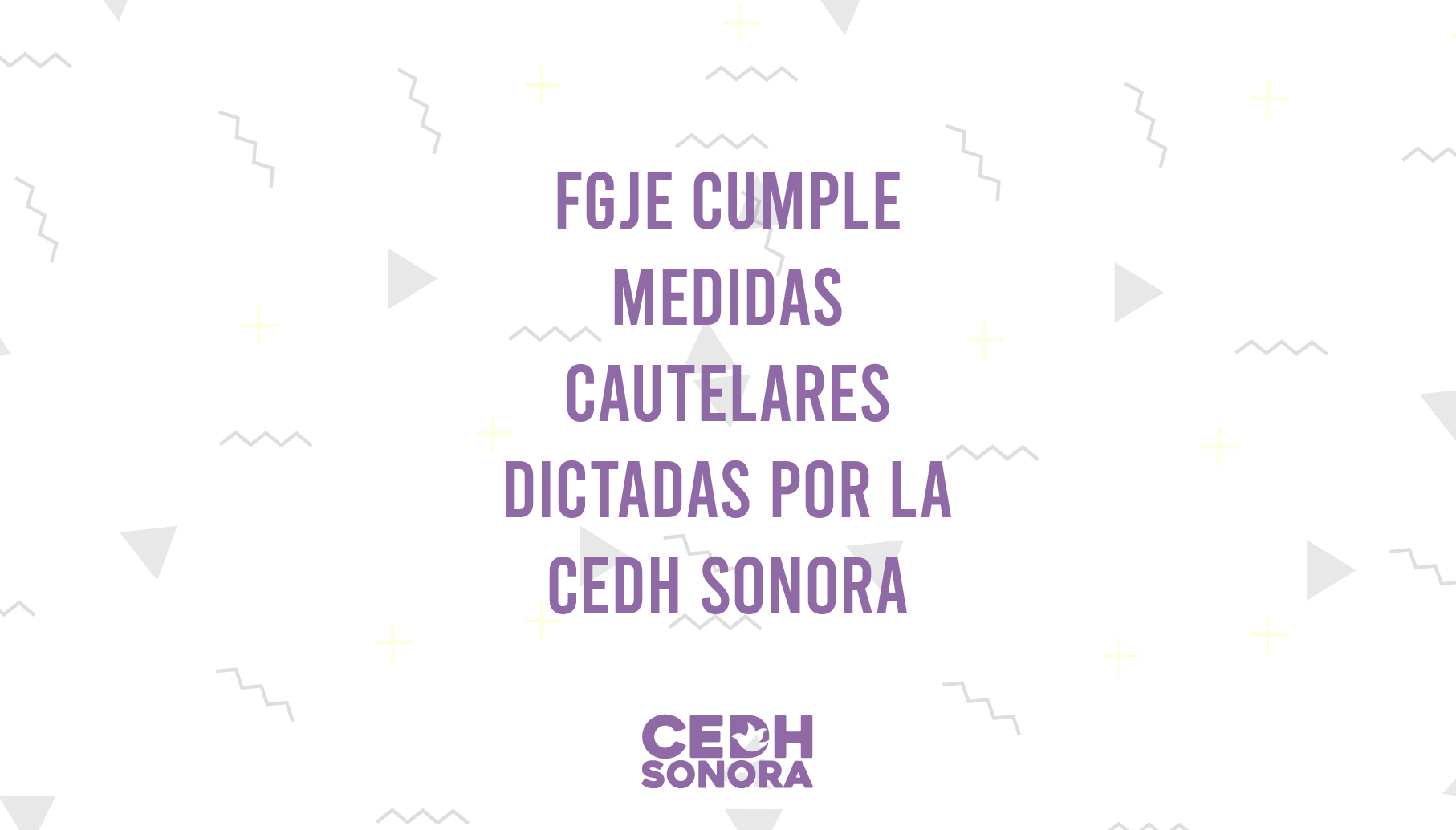 FGJE cumple medidas cautelares dictadas por la CEDH Sonora